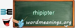 WordMeaning blackboard for rhipipter